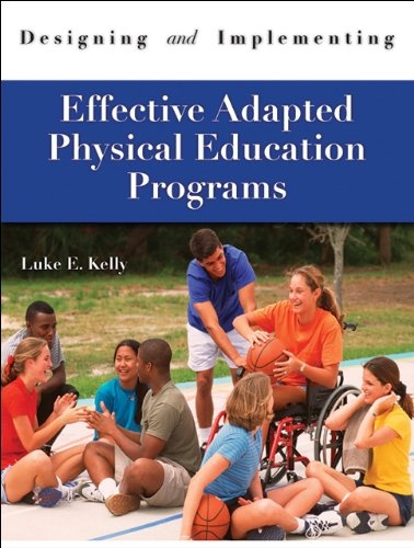 Designing & Implementing Effective Adapted Physical Education Programs