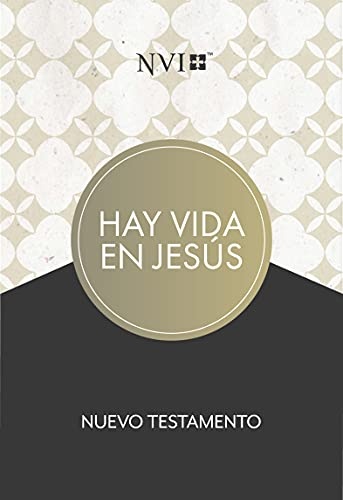 NVI Nuevo Testamento hay vida en JesÃºs, tapa suave (Spanish Edition)