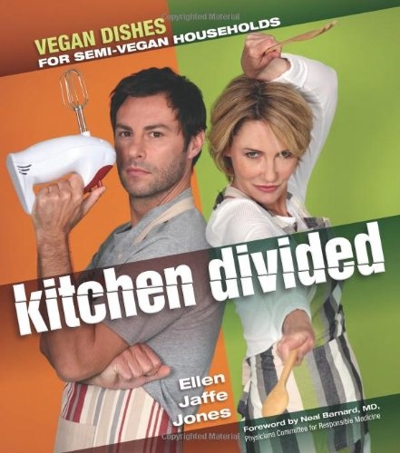 Kitchen Divided: Vegan Dishes for Semi-Vegan Households
