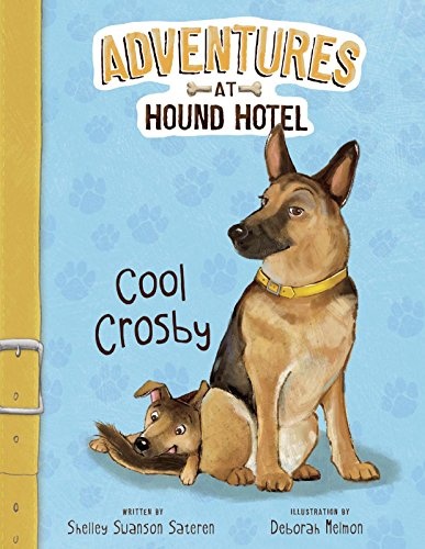 Cool Crosby (Adventures at Hound Hotel)