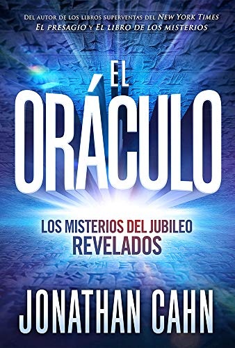 El OrÃ¡culo: Los misterios del jubileo REVELADOS (Spanish Edition)