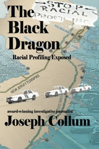 The Black Dragon: Racial Profiling Exposed