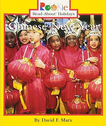 Chinese New Year (Rookie Read-About Holidays) (Rookie Read-About Holidays (Paperback))