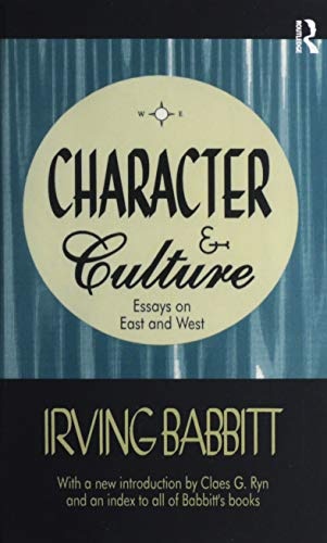 Character & Culture: Essays on East and West (The Library of Conservative Thought)