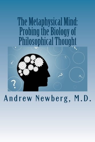 The Metaphysical Mind: Probing the Biology of Philosophical Thought