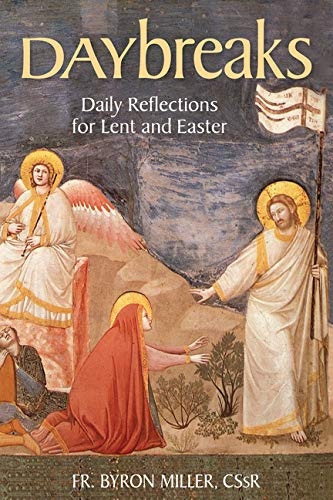 Daybreaks Miller Lent 2021: Daily Reflections for Lent and Easter