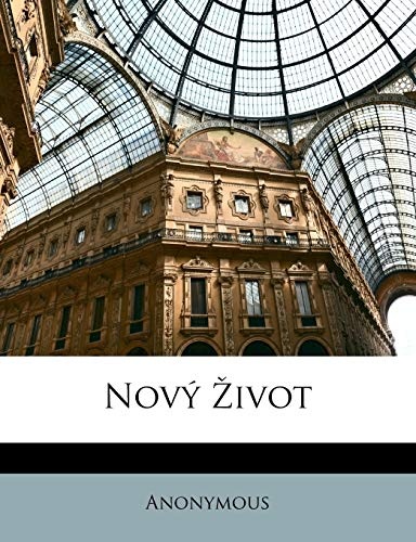 NovÃ½ Å½ivot (Czech Edition)