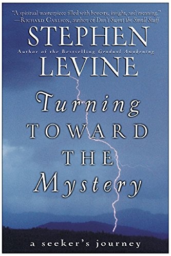 Turning Toward the Mystery: A Seeker's Journey