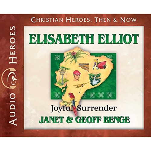 Elisabeth Elliot Audiobook: Joyful Surrender (Christian Heroes: Then & Now) Audio CD - Audiobook, CD