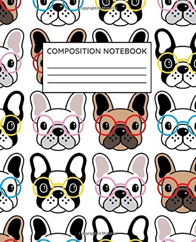 Composition Notebook: Frenchie French Bulldog Nerd | College Ruled Notebook Lined School Journal | 125 Pages | 7.5 x 9.25" | Teens Women Children Kids ... Teacher Book Notes Gift | Subject Workbook |