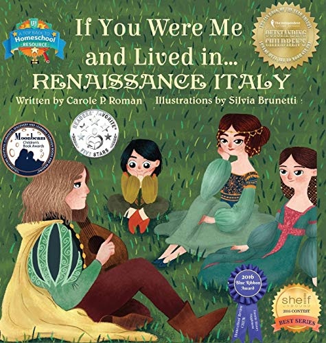 If You Were Me and Lived in... Renaissance Italy: An Introduction to Civilizations Throughout Time (If You Were Me and Lived In... Historical)