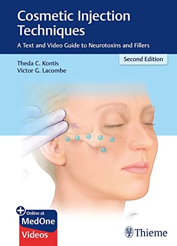 Cosmetic Injection Techniques: A Text and Video Guide to Neurotoxins and Fillers