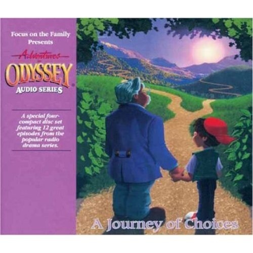 Journey Of Choices (Adventures in Odyssey #20)
