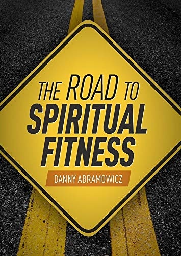 The Road To Spiritual Fitness: A Five-Step Plan for Men