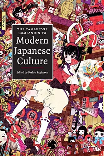 The Cambridge Companion to Modern Japanese Culture (Cambridge Companions to Culture)