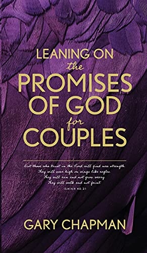 Leaning on the Promises of God for Couples: God's Promises for You and Your Spouse