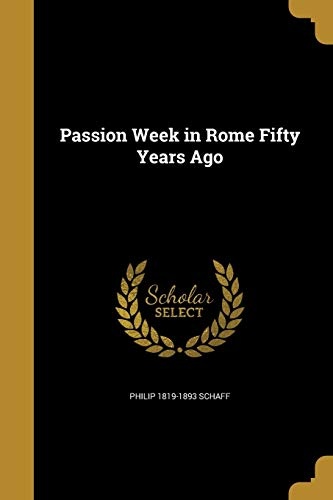 Passion Week in Rome Fifty Years Ago