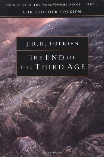 The End of the Third Age (The History of the Lord of the Rings, Part 4)
