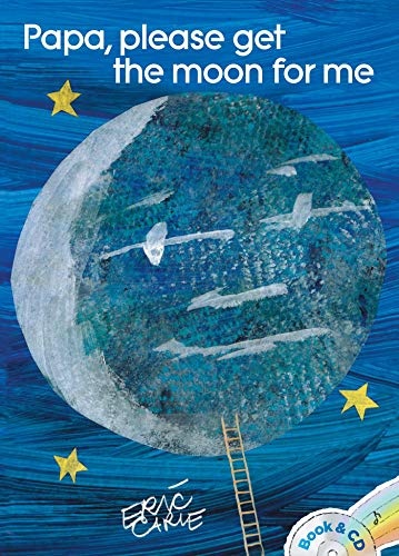 Papa, Please Get the Moon for Me: Book & CD (The World of Eric Carle)