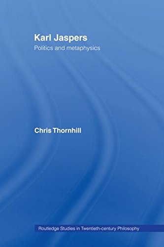 Karl Jaspers: Politics and Metaphysics (Routledge Studies in Twentieth-Century Philosophy)