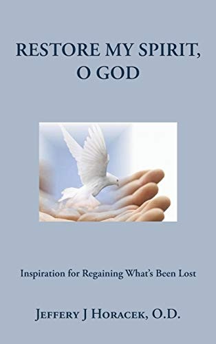 Restore My Spirit, O God: Inspiration for Regaining What's Been Lost