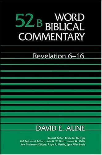 Revelation 6-16 (Word Biblical Commentary 52b)
