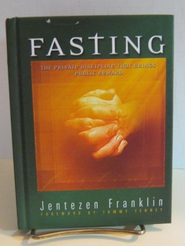 Fasting: The Private Discipline That Brings Public Reward