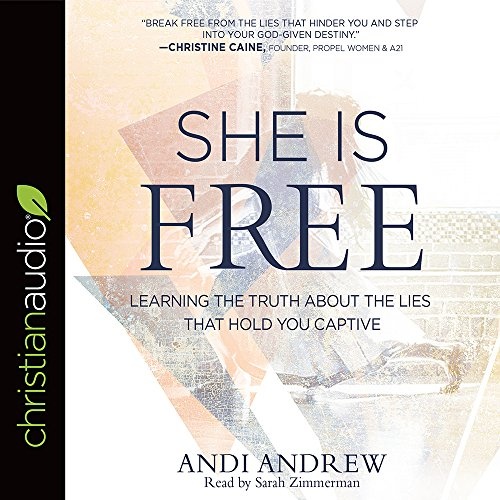 She Is Free: Learning the Truth about the Lies that Hold You Captive by Andi Andrew [Audio CD]