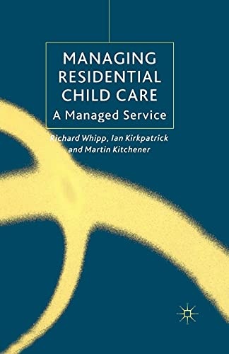 Managing Residential Childcare: A Managed Service
