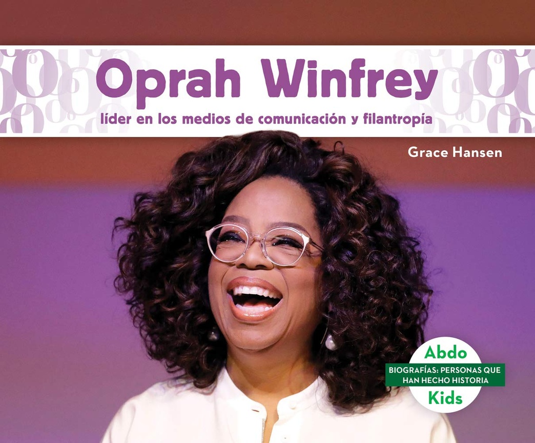 Oprah Winfrey: Líder En Los Medios De Comunicación Y Filantropía/ Leader in Media & Philanthropy (Biografías de historiadores/ History Maker Biographies) (Spanish Edition)