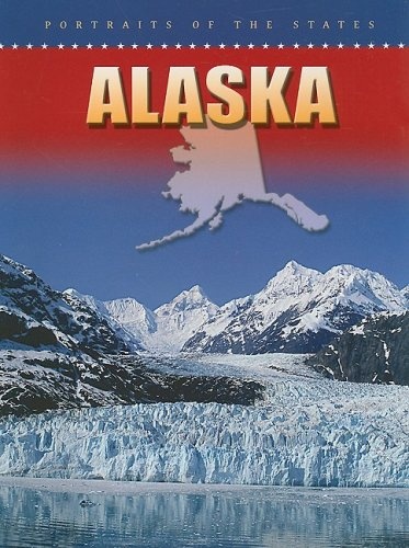 Alaska (Portraits of the States)