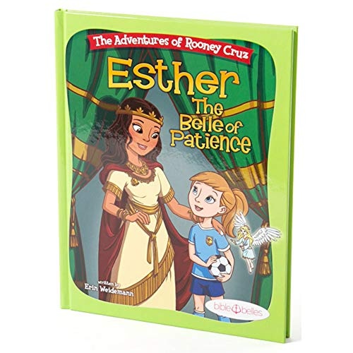 Bible Stories for Girls, "The Adventures of Rooney Cruz: Esther The Belle of Patience" A Bible Story Book For Kids, Teaching Patience Book Esther Bible Study for Christian Girls & Boys