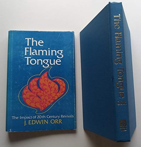 The flaming tongue;: The impact of twentieth century revivals,