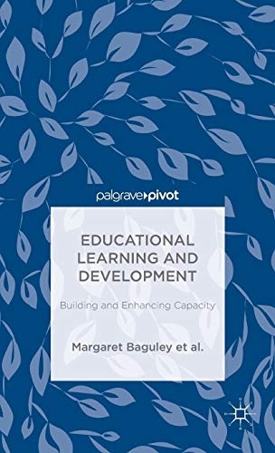 Educational Learning and Development: Building and Enhancing Capacity (Palgrave Pivot)