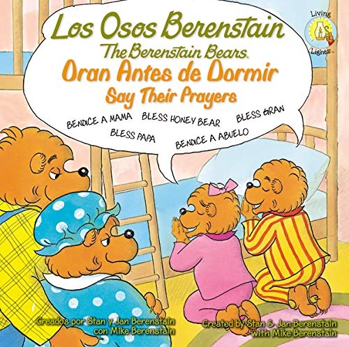 Los Osos Berenstain oran antes de dormir / Say Their Prayers (Spanish Edition)
