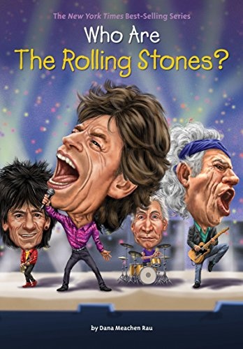 Who Are the Rolling Stones? (Who Was?)
