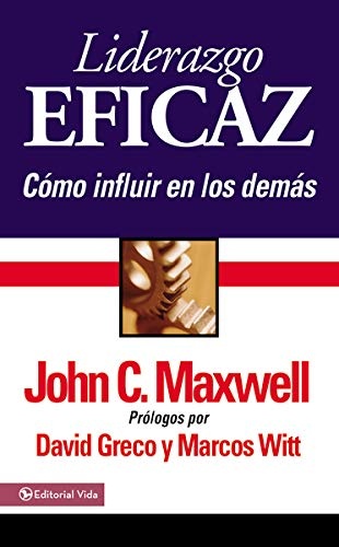 Liderazgo Eficaz (Spanish Edition)