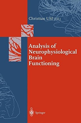 Analysis of Neurophysiological Brain Functioning (Springer Series in Synergetics)