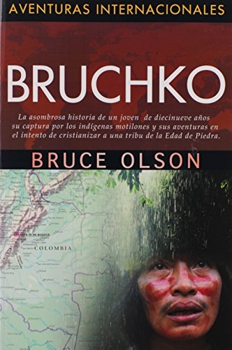 Bruchko (Spanish Edition) (Aventuras Internacionales)