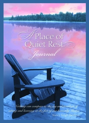 A Place of Quiet Rest Journal