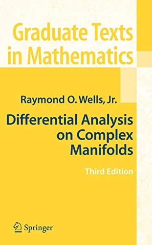 Differential Analysis on Complex Manifolds (Graduate Texts in Mathematics)