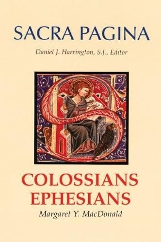 Colossians and Ephesians (Sacra Pagina Series) (Volume 17)