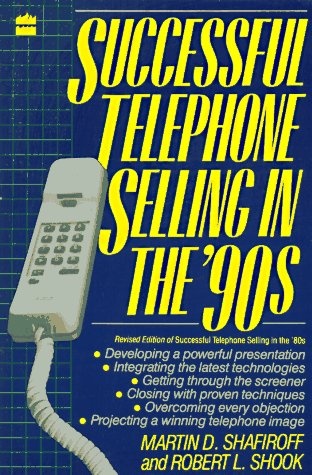 Successful Telephone Selling in the '90s
