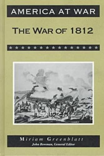 The War of 1812 (America at War (Facts on File))
