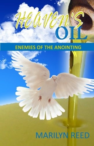 Heaven's Oil: Enemies of the Anointing