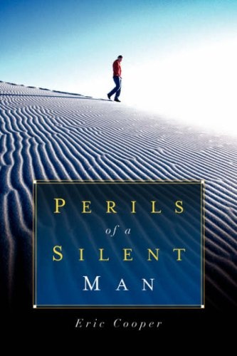 Perils of a Silent Man