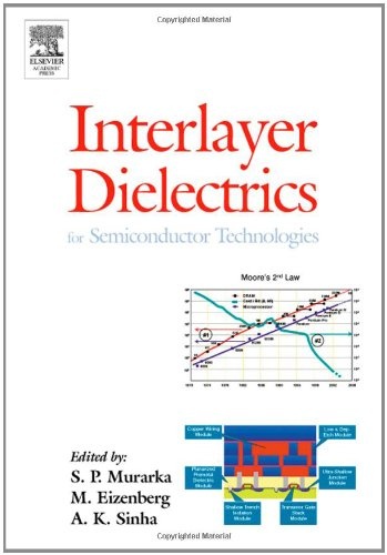 Interlayer Dielectrics for Semiconductor Technologies (Academic Press)
