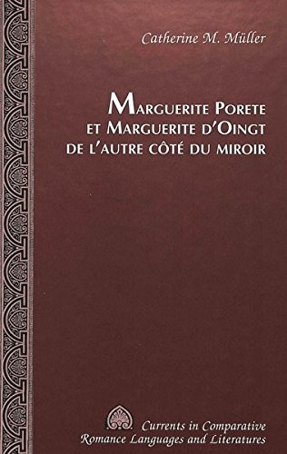 Marguerite Porete et Marguerite d'Oingt de l'autre cÃ´tÃ© du miroir