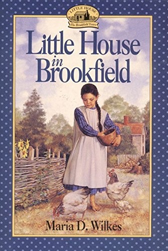 Little House in Brookfield (Little House: the Brookfield Years)