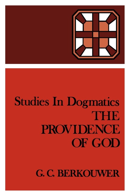Studies in Dogmatics: The Providence of God